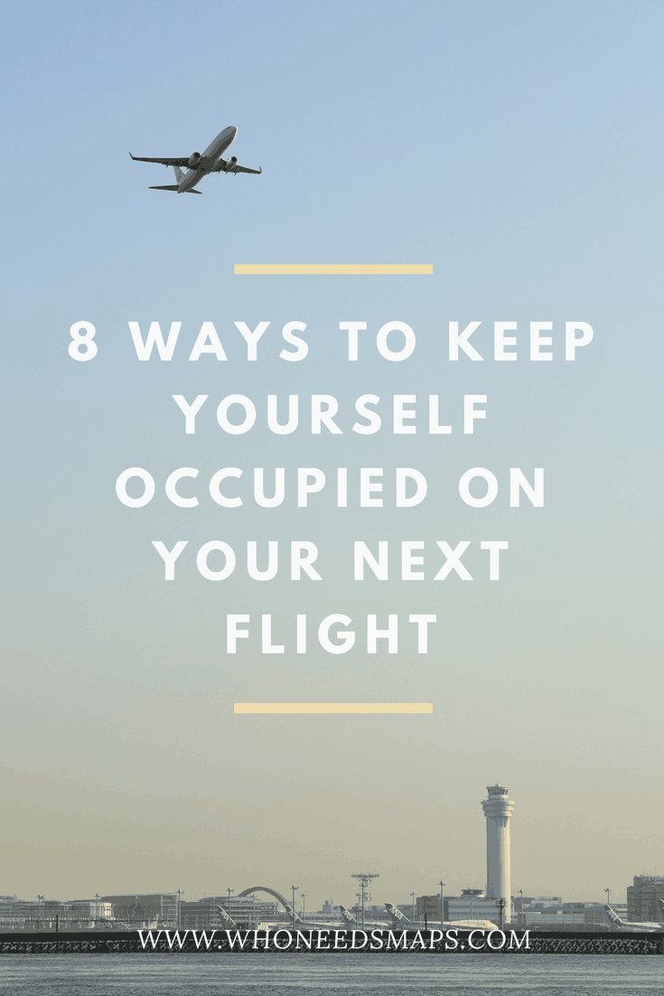 8 Ways to Pass the Time on a Long Flight